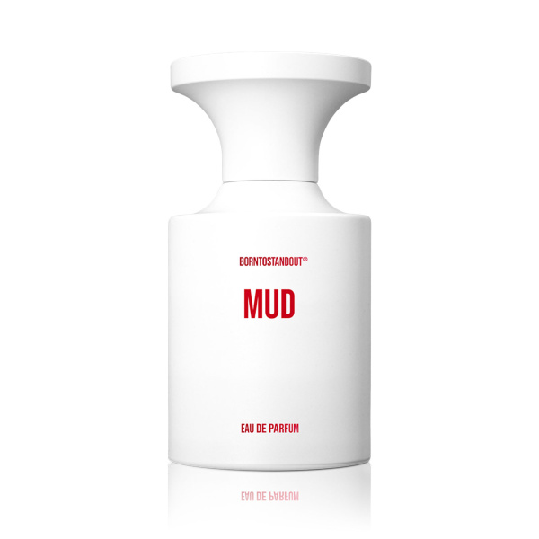 BORNTOSTANDOUT MUD