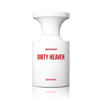 BORNTOSTANDOUT DIRTY HEAVEN